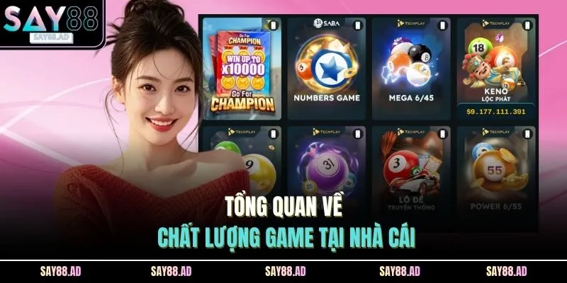 Tổng quan về chất lượng game tại nhà cái